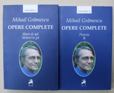 MIHAIL GRAMESCU , OPERE COMPLETE , VOLUMELE I - II , 2015 foto