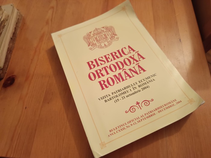 REVISTA BOR. NR.9-12(SEPT.-DEC.) 2004: VIZITA PATRIARHULUI ECUMENIC BARTOLOMEU I