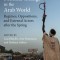 Struggles for Political Change in the Arab World: Regimes, Oppositions, and External Actors After the Spring