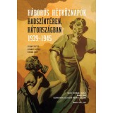 H&aacute;bor&uacute;s h&eacute;tk&ouml;znapok hadsz&iacute;nt&eacute;ren, h&aacute;torsz&aacute;gban 1939-1945, 2015