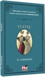 Teatru - Ion Luca Caragiale - Universul Juridic