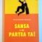 SANSA E DE PARTEA TA ! de ERICA GUILANE NACHEZ , 2003
