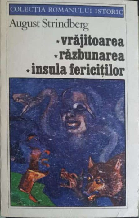 VRAJITOAREA, RAZBUNAREA, INSULA FERICITILOR-AUGUST STRINDBERG-219168