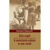 Jeles napok - A var&aacute;zslatok eszk&ouml;zei &eacute;s m&aacute;s &iacute;r&aacute;sok - Szendrey Zsigmond