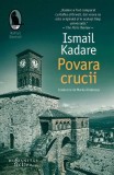 Cumpara ieftin Povara crucii - Paperback brosat - Humanitas Fiction
