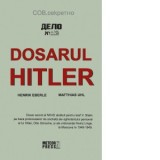 Dosarul Hitler - Henrik Eberle, Matthias Uhl