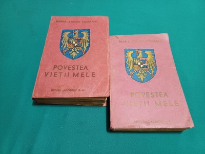 MARIA, REGINA ROM&amp;Acirc;NIEI *POVESTEA VIEȚII MELE *VOL. I ȘI III/ ED. INTERBELICĂ* 07 foto