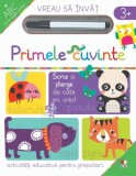 Carte Vreau sa invat! Primele Cuvinte, Litera, 3-5 ani, Activitati Extracurriculare, Coperta Brosata, Editie 2020