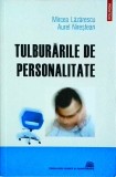 Tulburarile de Personalitate - Mircea Lazarescu, Polirom, Psihologie Clinica, 2007, Limba Romana