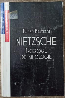 Nietzsche, incercare de mitologie - Ernst Bertram foto