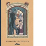 O serie de evenimente nefericite I. Inneguratul inceput - Lemony Snicket, Alina Popescu