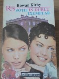 SOTIE IN DUBLU EXEMPLAR-ROWAN KIRBY-344562