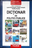 DICTIONAR DE POLITICI PUBLICE-LAURIE BOUSSAGUET, SOPHIE JACQUOT, PAULINE RAVINET-349945