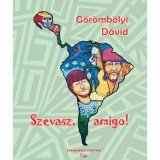 Szevasz, amigo! - G&ouml;r&ouml;mb&ouml;lyi D&aacute;vid