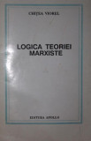 LOGICA TEORIEI MARXISTE