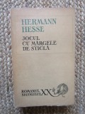 Jocul cu margele de sticla &ndash; Hermann Hesse