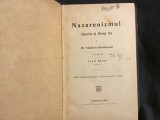 Nazarenizmul / istoria si fiinta lui de Dr. Vladimir Dimitrievici tradusa de Iosif Balan anul 1906 - 250 pagini !