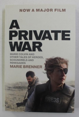 A PRIVATE WAR by MARIE BRENNER , 2018 foto