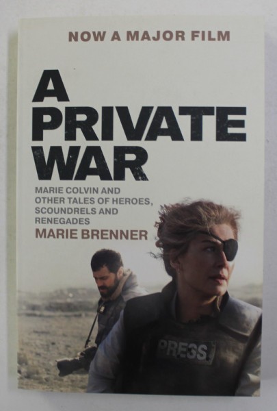 A PRIVATE WAR by MARIE BRENNER , 2018