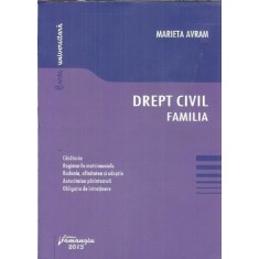 Drept civil. Familia - Marieta Avram
