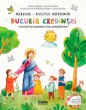 Cumpara ieftin Religie - cultul ortodox. Bucuria credintei. Caiet de lucru clasa pregatitoare/Cristina Benga, Aurora Ciachir, Niculina Filat, Mihaela Ghitiu, Ioana N