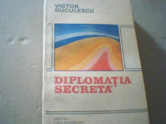 Victor Duculescu - DIPLOMATIA SECRETA ( 1992 ) foto