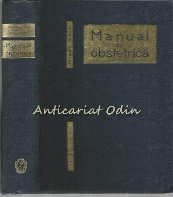 Manual De Obstetrica - Heinrich Martius - Tiraj: 6145 Exemplare foto
