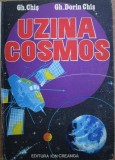 Gheorghe Chis, Gheorge Dorin Chis - Uzina Cosmos