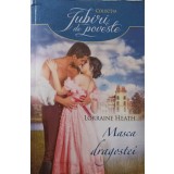 MASCA DRAGOSTEI-LORRAINE HEATH-238983