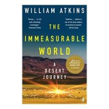 Cumpara ieftin Immeasurable World - Carte Calatorii William Atkins, Deserturi, Non-Fictiune, 5 Continente, Medii Inhospitale, Award 2019