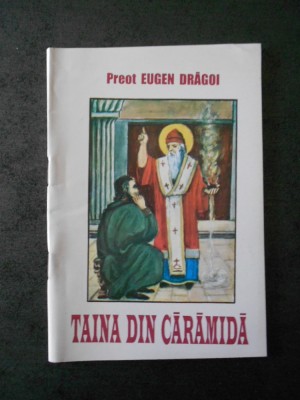 EUGEN DRAGOI - TAINA DIN CARAMIDA foto