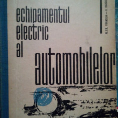 Alex. Fransua - Echipamentul electric al automobilelor (1966)