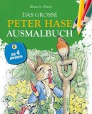 Das gro&szlig;e Peter Hase Ausmalbuch