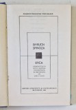 ETICA de SPINOZA , 1981 *EDITIE CARTONATA