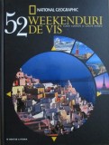 52 Weekenduri de Vis: Ghid de Călătorie National Geographic, Elena Luraghi &amp; Cinzia Rando, Editura Litera, 2015
