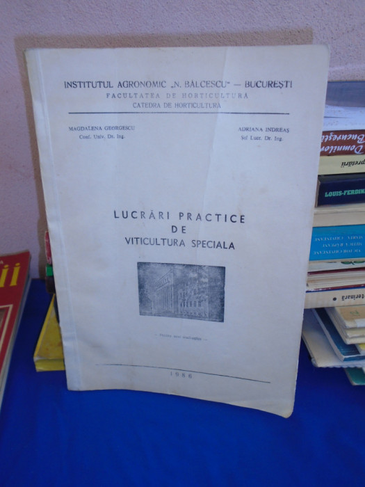 MAGDALENA GEORGESCU - LUCRARI PRACTICE DE VITICULTURA SPECIALA , 1986