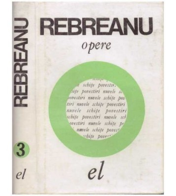 Liviu Rebreanu - Opere 3 - Nuvele - 126761 foto