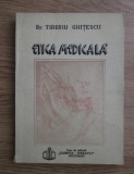 Tiberiu Ghitescu - Etica medicala