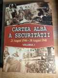Cartea Alba a Securitatii, Vol. I: 23 aug 1944 - 30 aug 1948 -Mihai Pelin (1997)