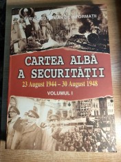 Cartea Alba a Securitatii, Volumul I: 23 august 1944 - 30 august 1948 - Mihai Pelin (coordonator), (Serviciul Roman de Informatii, 1997)