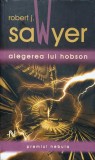 ALEGEREA LUI HOBSON-ROBERT J. SAWYER-235622