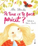 Pe tine ce te face fericit? - Alec Blenche, Doina Axenti - Univers