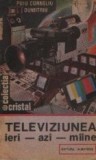 Televiziunea ieri-azi-maine
