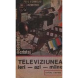 Televiziunea ieri-azi-maine