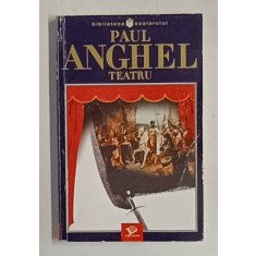 TEATRU de PAUL ANGHEL , 2003