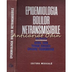 Epidemiologia Bolilor Netransmisibile - Aurel Ivan, Traian Ionescu