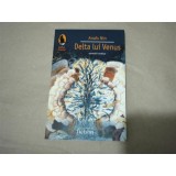 Delta lui Venus - Povestiri Erotice, Humanitas Fiction, Beletristica - Carte erotică