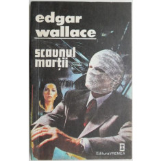 Scaunul mortii &ndash; Edgar Wallace