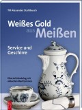 Catalog - Aurul alb din Meissen, Battenberg Verlag