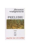 Preludiu - Paperback brosat - Ileana Vulpescu - Tempus